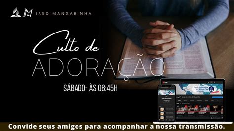 Culto De Adora O Ao Vivo Iasd Mangabinha Youtube