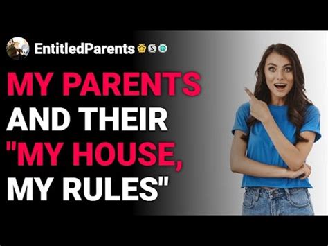 R EntitledParents My Parents And Their My House My Rules Reddit