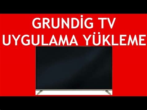 Grundig Tv Uygulama Y Kleme Nas L Yap L R Youtube