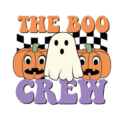 Premium Vector The Boo Crew Halloween T Shirt Halloween Svg Svg T