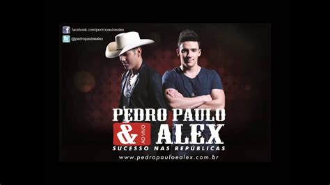 Pedro Paulo E Alex República Pingaiada Áudio Oficial Youtube