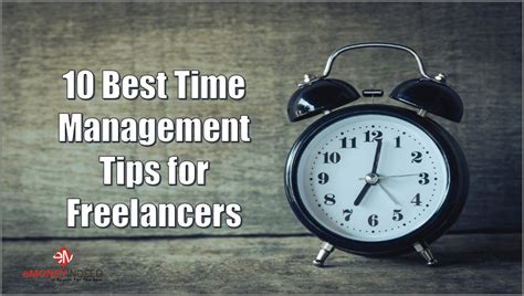 10 Best Time Management Tips For Freelancers Emoneyindeed