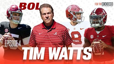 Alabama S Starting Qb Will Be Bama Expert Tim Watts On All Things