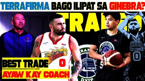 Pba Trade Update Terrafirma Muna Bago Ilipat Sa Ginebra Kapalit Ni