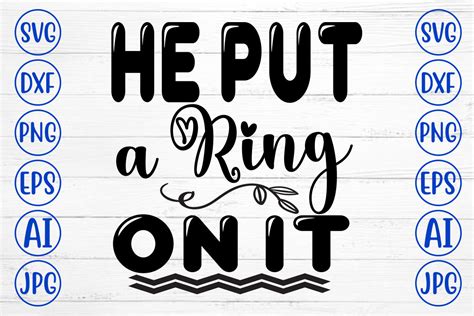 He Put A Ring On It Svg Cut File Graphic By Creativesvg Creative Fabrica