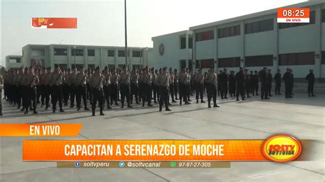 Trujillo Capacitan A Serenazgo De Moche SOLTV PERU