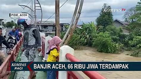 6 Kecamatan Di Pidie Aceh Terendam Banjir 20 Ribu Jiwa Mengungsi Di