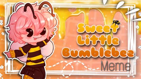 🍯 Sweet Little Bumblebee Meme Gacha Club Tweening Youtube