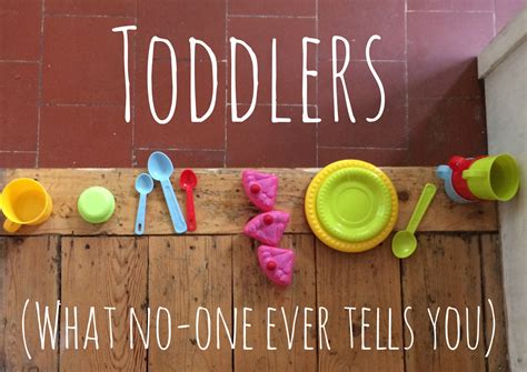 Toddlers: the things no-one ever tells you - A Baby on Board blog