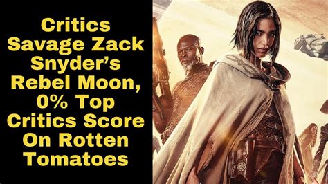 Zack Snyder S Rebel Moon Gets Savaged By Critics 0 Top Critic Score