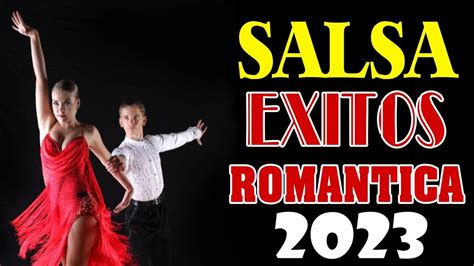 Salsa Romantica 2021 Exitos Grandes Canciones De La Mejor Salsa