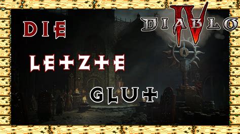 letzte Glut Akt 2 Nebenquests Diablo 4 Komplettlösung YouTube