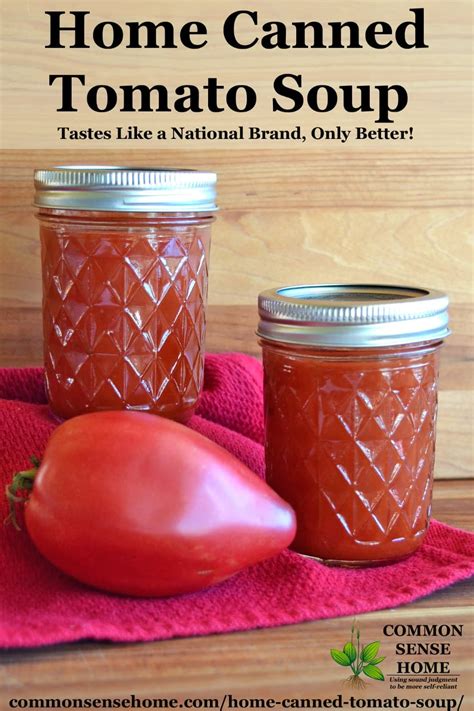 Home Canned Tomato Soup - Tastes Like a National Brand, Only Better!