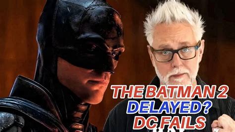 The Batman 2 Delayed Dc Fails Madness Youtube