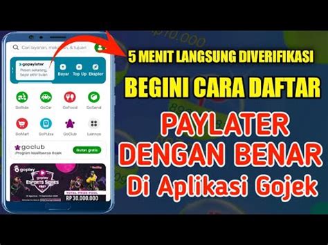 Cara Daftar Paylater Dengan Benar Di Aplikasi Gojek Youtube