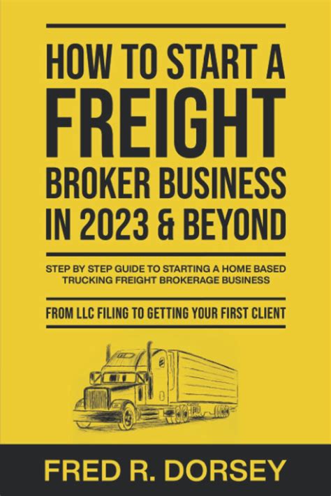 How To Start A Freight Broker Business In 2023 And Beyond Step By Step