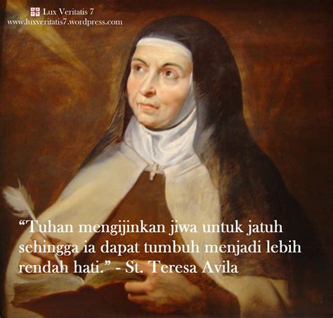 St Teresa Avila Menjelaskan Tentang Kerendahan Hati Kutipan Katolik