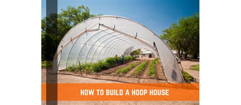 How to Build a Hoop House Greenhouse | Farm Plastic Supply