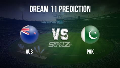 Aus Vs Pak Dream11 Prediction Live Score And Australia Vs Pakistan Dream