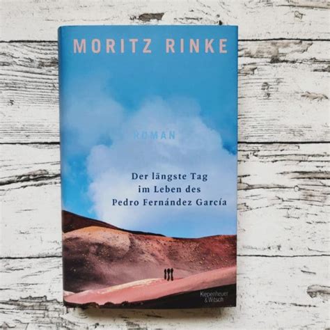 Der L Ngste Tag Im Leben Des Pedro Fern Ndez Garc A Von Moritz Rinke