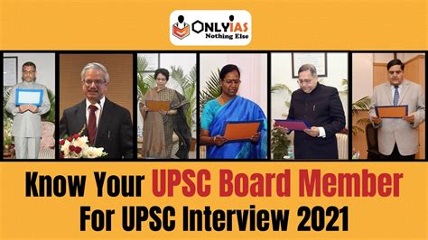 All About Upsc Board And Its Members Chairing The Ias Interview Panels Upsc 2021 Onlyias