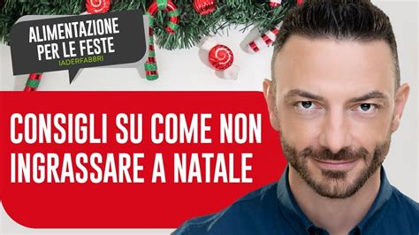 Consigli Su Come Non Ingrassare A Natale Alimentazione Per Le Feste