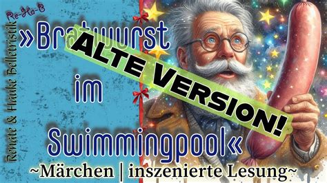 Bratwurst Im Swimmingpool Alte Version Verbesserte Version Online