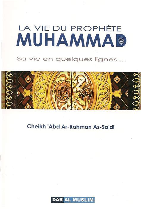 La Vie Du Proph Te Muhammad Elazhar France