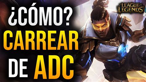 APRENDE A CARREAR De ADC TIPS DEFINITIVOS Para ADC 2020 GUIA LOL