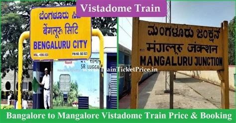 Vistadome Train Bangalore To Mangalore Ticket Price Booking