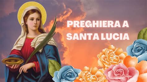 Preghiera A Santa Lucia Youtube