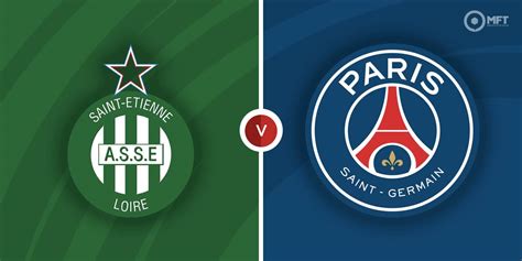 St Etienne Vs Psg Prediction And Betting Tips