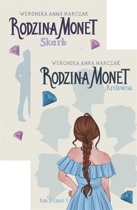 Pakiet Rodzina Monet Tomy 1 2 Skarb Królewna Weronika Marczak