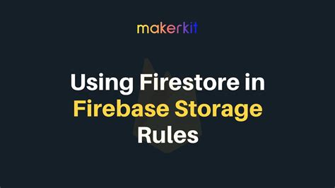 Using Firestore In Firebase Storage Rules