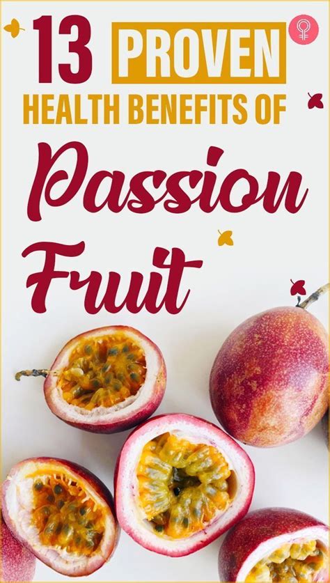 Proven Health Benefits Of Passion Fruit Nutrition Facts Passion