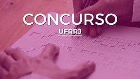 Concurso Ufrrj Edital Tem Vagas Para Professor Adjunto