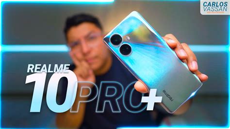 Realme 10 Pro El Gama Alta MÁs EconÓmico L Unboxing En Español Mostrar