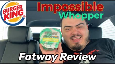 Burger Kings Impossible Whopper Fatway Review Youtube