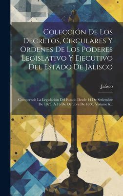 Colecci N De Los Decretos Circulares Y Ordenes De Los Poderes