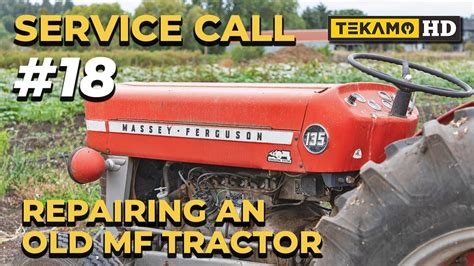 Massey Ferguson Tractor Repair Part 2 Service Call Series YouTube