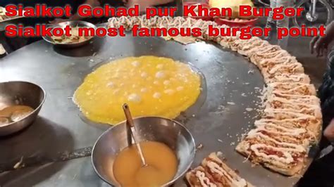 Sialkot Gohad Pur Khan Burger Wala Sialkot Most Famous Burger