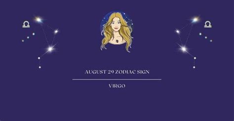 August 29 Zodiac Sign | August 29th Astrological Sign