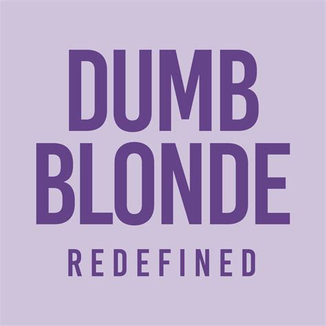 Dumb Blonde