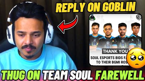 Thug On Soul Farewell Lineup Announcement Reply On Goblin Team Soul