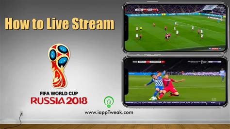 How To Watch Fifa World Cup 2018 Live And Free On Iphone Ipad Iapptweak