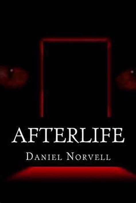 Afterlife Daniel Norvell 9781503027350 Boeken