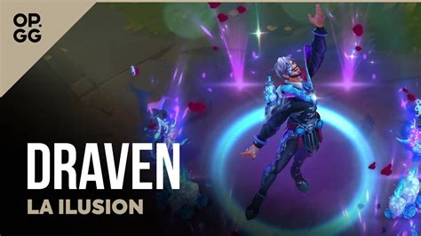 La Illusion Draven League Of Legends Op Gg Skin Review Youtube