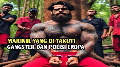 JUNIOR MARINIR PALING DI TAKUTI OLEH KELOMPOK GANGSTER MAFIA DAN POLISI