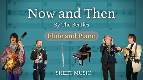 The Beatles Now And Then Flute And Piano Sheet Music Youtube