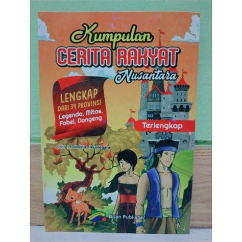 Jual Kumpulan Cerita Rakyat Nusantara Lengkap Propinsi Legenda